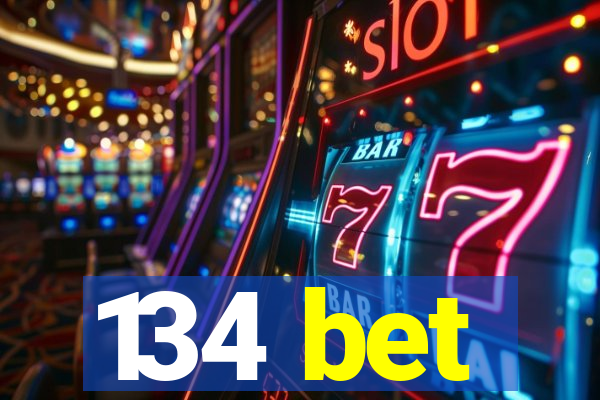 134 bet